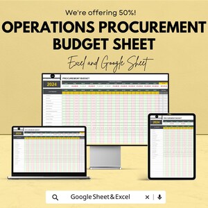 May include: A digital display of a procurement budget sheet, visible on a laptop, desktop monitor, and tablet. The text reads "OPERATIONS PROCUREMENT BUDGET SHEET" and "Excel and Google Sheet". The image also includes the text "We're offering 50%!" and "2024".