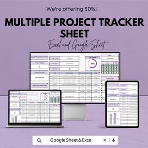 May include: A digital project tracker sheet displayed on a laptop, monitor, and tablet. The text reads "MULTIPLE PROJECT TRACKER SHEET Excel and Google Sheet". The image includes charts, graphs, and data tables. The text "We're offering 50%!" is at the top.