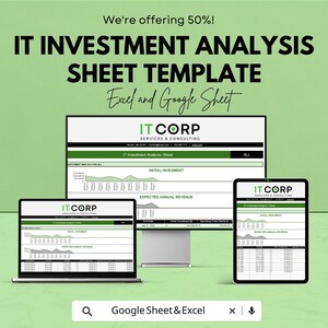 May include: An advertisement for an IT Investment Analysis Sheet Template, compatible with Excel and Google Sheets. The image shows a computer, laptop, and tablet displaying the template, with the text "We're offering 50%!" at the top.