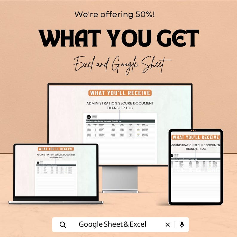 May include: An advertisement for an Excel and Google Sheet product. The image shows a computer monitor, laptop, and tablet displaying a document titled "Administration Secure Document Transfer Log." The text "What You Get" and "What You'll Receive" are also visible.