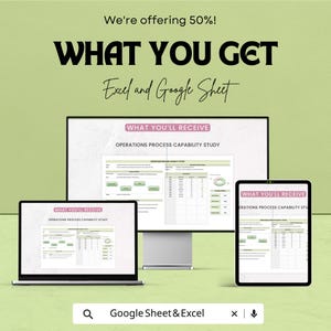 May include: A digital product display featuring a desktop monitor, a laptop, and a tablet, all showing an Operations Process Capability Study spreadsheet. Text includes We're offering 50%, WHAT YOU GET, Excel and Google Sheet, and Google Sheet & Excel.