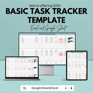 May include: A digital task tracker template displayed on a laptop, desktop monitor, and tablet. The text "BASIC TASK TRACKER TEMPLATE" is prominently featured, along with "Excel and Google Sheet". The image also includes the text "We're offering 50%!"
