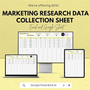 Può includere: Un'immagine che mostra un foglio di raccolta dati di ricerca di mercato visualizzato su un monitor di computer, un laptop e un tablet. Il testo recita "MARKETING RESEARCH DATA COLLECTION SHEET" e "Excel and Google Sheet". L'immagine include anche il testo "We're offering 50%!"