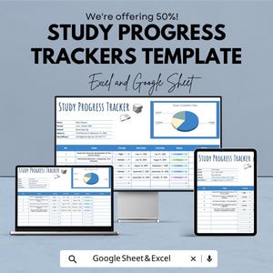 May include: A digital display of a study progress tracker template, showcasing the design on a laptop, desktop monitor, and tablet. The text reads "Study Progress Trackers Template" and "Excel and Google Sheet". The image also includes the text "We're offering 50%!" and "Google Sheet & Excel".