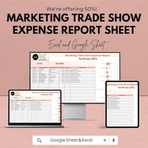 May include: A digital marketing trade show expense report sheet displayed on a computer monitor, laptop, and tablet. The report is for TechExpo 2023 and is available in Excel and Google Sheet formats. The image includes the text "We're offering 50%!"