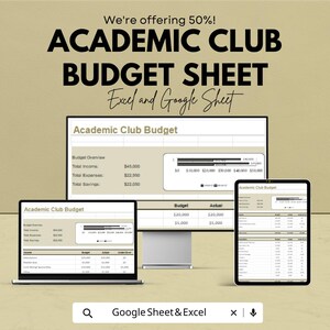 Puede incluir: Imagen de una hoja de presupuesto para un club académico, mostrada en un portátil, un monitor de escritorio y una tableta. El texto dice "Academic Club Budget" y "We're offering 50%!" La hoja está diseñada para Excel y Google Sheets.