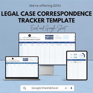 May include: A digital display of a legal case correspondence tracker template, viewable on a laptop, desktop monitor, and tablet. The text reads "LEGAL CASE CORRESPONDENCE TRACKER TEMPLATE Excel and Google Sheet". The image also includes the text "We're offering 50%!" and "Google Sheet & Excel".