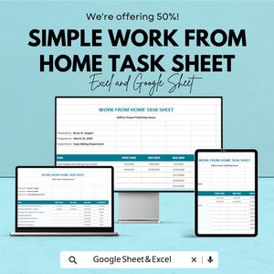 May include: An advertisement for a work-from-home task sheet, shown on a laptop, desktop monitor, and tablet. The text reads "SIMPLE WORK FROM HOME TASK SHEET Excel and Google Sheet." The background is light blue. The text "We're offering 50%!" is at the top of the image.
