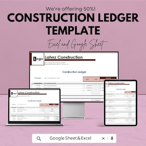 May include: A digital construction ledger template for Excel and Google Sheets displayed on a desktop monitor, a laptop, and a tablet. The screen shows the Lahnz Construction logo, account names, debit, credit, and balance columns with financial data.