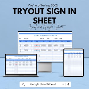 May include: A digital display of a tryout sign-in sheet template on a laptop, desktop monitor, and tablet. The text reads "TRYOUT SIGN IN SHEET" and "Excel and Google Sheet". The image also includes the text "We're offering 50%!" and "Google Sheet & Excel".