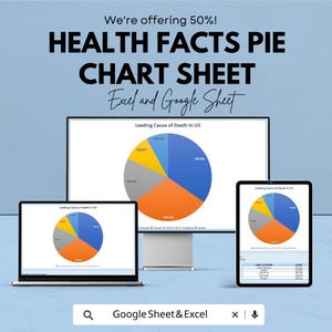 May include: An advertisement for a health facts pie chart sheet, displayed on a laptop, desktop monitor, and tablet. The chart shows the leading causes of death in the US. The text includes "We're offering 50%!" and "Excel and Google Sheet."