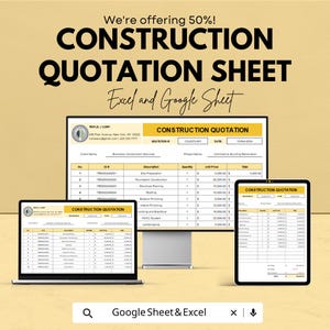 May include: An advertisement for a construction quotation sheet, available in Excel and Google Sheet formats. The image shows the sheet displayed on a computer monitor, laptop, and tablet. Text includes "We're offering 50%! CONSTRUCTION QUOTATION SHEET."