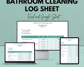 May include: A digital image showcasing a bathroom cleaning log sheet, displayed on a computer monitor, laptop, and tablet. The text reads "Bathroom Cleaning Log" and "Google Sheet & Excel". The background is a light teal color.