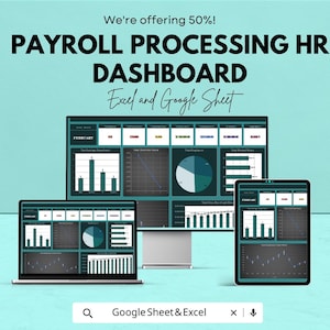 May include: A promotional image for a payroll processing HR dashboard, displayed on a laptop, desktop monitor, and tablet. The dashboard features charts and graphs with data visualizations. Text includes "We're offering 50%" and "Excel and Google Sheet."