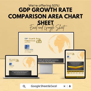 May include: A promotional image showcasing a GDP growth rate comparison area chart sheet. The image features a laptop, a desktop monitor, and a tablet displaying the chart. The text includes "We're offering 50%!" and "Google Sheet & Excel."