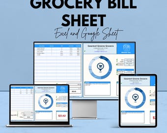 May include: An advertisement for a grocery bill sheet, displayed on a laptop, desktop monitor, and tablet. The text reads "GROCERY BILL SHEET Excel and Google Sheet." The screens show a blue and white spreadsheet with a pie chart and the text "Gourmet Greens Grocers."