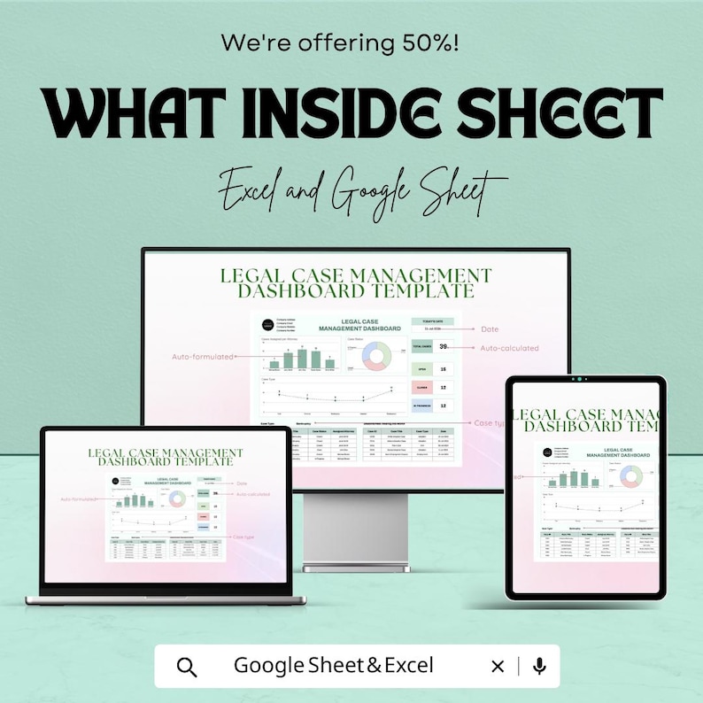 May include: An advertisement for a legal case management dashboard template, displayed on a laptop, desktop monitor, and tablet. The text reads "WHAT INSIDE SHEET" and "Excel and Google Sheet". The image has a light green background.