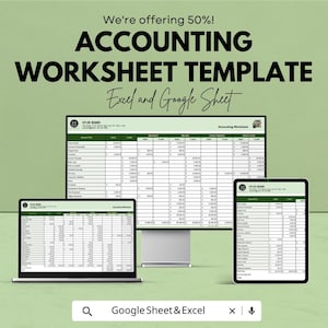 May include: An accounting worksheet template is displayed on a laptop, desktop monitor, and tablet. The text on the image reads "ACCOUNTING WORKSHEET TEMPLATE Excel and Google Sheet". The background is a light green color.