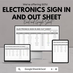 Può includere: Annuncio per un foglio di registrazione elettronica, visualizzato su un monitor di computer, un laptop e un tablet. Il testo recita: "We're offering 50%! ELECTRONICS SIGN IN AND OUT SHEET Excel and Google Sheet."