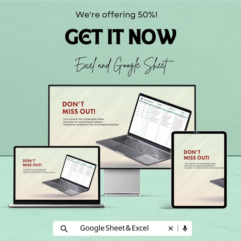 May include: An advertisement showcasing a desktop computer, laptop, and tablet displaying spreadsheet templates. The text "DON'T MISS OUT!" is visible on the screens. The ad promotes Excel and Google Sheet templates with a 50% discount.