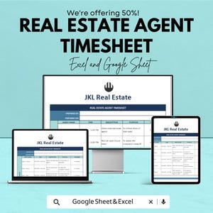 May include: A teal graphic promoting a real estate agent timesheet, displayed on a laptop, desktop monitor, and tablet. The text reads "REAL ESTATE AGENT TIMESHEET" and "Excel and Google Sheet". The JKL Real Estate logo is visible on each device.