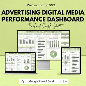 May include: An advertisement for a digital media performance dashboard, displayed on a computer monitor, laptop, and tablet. The dashboard shows data visualizations and charts. The text includes "ADVERTISING DIGITAL MEDIA PERFORMANCE DASHBOARD" and "Excel and Google Sheet."
