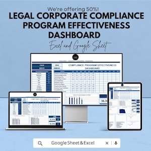 May include: An image showcasing a Legal Corporate Compliance Program Effectiveness Dashboard. The image displays the dashboard on a laptop, a desktop monitor, and a tablet. The text includes "We're offering 50%!" and "Excel and Google Sheet."