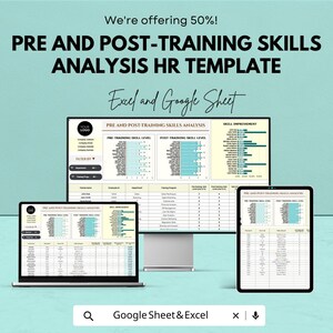 May include: A teal background with the text "We're offering 50%!" and "PRE AND POST-TRAINING SKILLS ANALYSIS HR TEMPLATE." The image shows a computer monitor, laptop, and tablet displaying a skills analysis template. The text "Excel and Google Sheet" is also present.