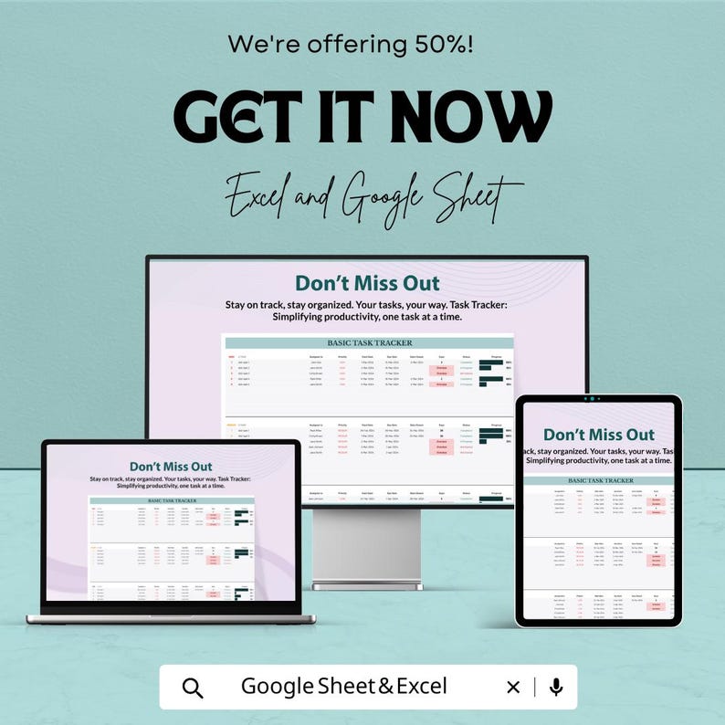 May include: An advertisement featuring a laptop, desktop monitor, and tablet displaying a task tracker. The text reads "Don't Miss Out" and "Get It Now". The ad promotes Excel and Google Sheet productivity tools, with a 50% discount offer.