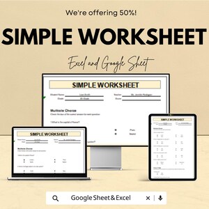 May include: An advertisement for a simple worksheet, displayed on a laptop, desktop monitor, and tablet. The text reads "SIMPLE WORKSHEET" and "Excel and Google Sheet". The background is a light beige color.