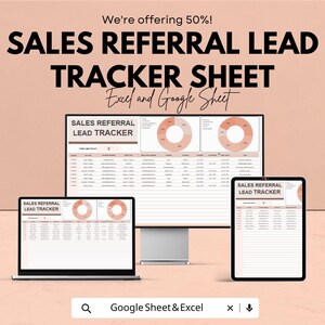 May include: A promotional image for a sales referral lead tracker sheet. The text reads "SALES REFERRAL LEAD TRACKER SHEET" with "Excel and Google Sheet" below. The image shows the tracker on a laptop, desktop monitor, and tablet. The text "We're offering 50%!" is at the top.