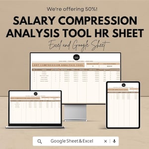 May include: A digital HR sheet titled "SALARY COMPRESSION ANALYSIS TOOL" is displayed on a computer monitor, laptop, and tablet. The text "We're offering 50%!" is at the top. The sheet is designed for Excel and Google Sheets.