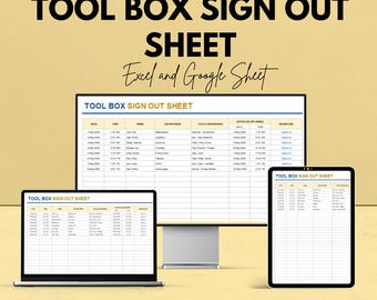 May include: An advertisement for a tool box sign out sheet, displayed on a computer monitor, laptop, and tablet. The text reads "TOOL BOX SIGN OUT SHEET" and "Excel and Google Sheet". The background is a light yellow color.
