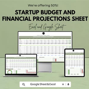 May include: A digital mockup of a startup budget and financial projections sheet displayed on a laptop, desktop monitor, and tablet. The text reads "We're offering 50%! STARTUP BUDGET AND FINANCIAL PROJECTIONS SHEET Excel and Google Sheet."