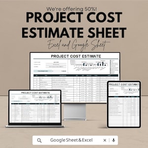May include: An advertisement for a project cost estimate sheet, displayed on a laptop, desktop monitor, and tablet. The text reads "We're offering 50%! PROJECT COST ESTIMATE SHEET Excel and Google Sheet."