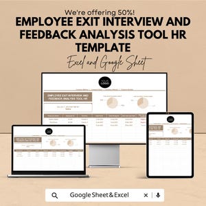 May include: A digital template for employee exit interviews and feedback analysis, displayed on a computer, laptop, and tablet. The text includes "Employee Exit Interview and Feedback Analysis Tool HR Template" and "Excel and Google Sheet."