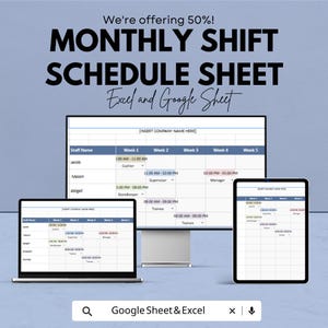 May include: An advertisement for a monthly shift schedule sheet, compatible with Excel and Google Sheets. The image shows a computer monitor, laptop, and tablet displaying the schedule. Text includes "We're offering 50%!" and "MONTHLY SHIFT SCHEDULE SHEET".