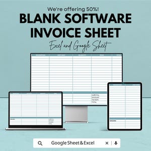 May include: An advertisement for a blank software invoice sheet, available for Excel and Google Sheets. The image shows a laptop, a tablet, and a desktop monitor displaying the invoice template. The text "We're offering 50%!" is at the top.
