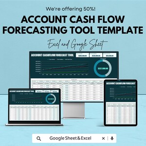 May include: An advertisement for an Account Cash Flow Forecasting Tool Template. The image shows a computer monitor, laptop, and tablet displaying financial data. The text reads "We're offering 50%!" and "Excel and Google Sheet."