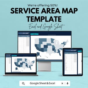 May include: A digital service area map template for Excel and Google Sheets displayed on a desktop monitor, laptop, and tablet. The screens show a map of the United States with various states highlighted in blue, alongside data tables and the text SERVICE AREA MAP.