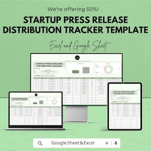 May include: A digital marketing template for startup press release distribution, displayed on a laptop, desktop monitor, and tablet. The text reads "Startup Press Release Distribution Tracker Template" and "Excel and Google Sheet". The background is green.
