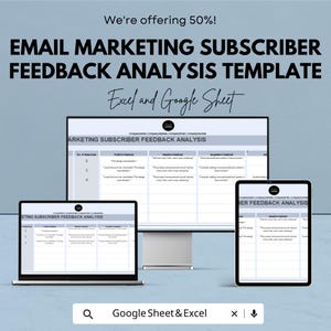 Könnte beinhalten: Eine Vorlage zur Analyse des Feedbacks von E-Mail-Marketing-Abonnenten, die auf einem Desktop-Computer, Laptop und Tablet angezeigt wird. Der Text lautet "Email Marketing Subscriber Feedback Analysis Template" und "Excel and Google Sheet". Das Bild enthält auch den Text "We're offering 50%!"