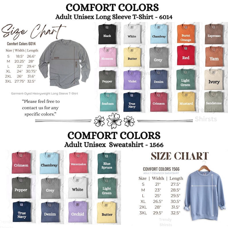 May include: Image features a size chart for Comfort Colors adult unisex long sleeve t-shirts and sweatshirts. The chart includes measurements in inches and a variety of colors like black, white, and chambray. The text "Please feel free to contact us for any specific colors" is also visible.