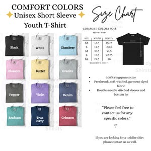 May include: A display of Comfort Colors youth t-shirts in various colors, including black, white, chambray, blossom, butter, granite, pepper, violet, denim, seafoam, true navy, and crimson. The image also includes a size chart and fabric details.