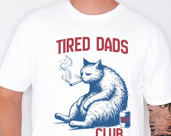 Tired Dads Club Shirt Funny Cat Dad Tee Retro Smoking  Cat Graphic Tee Comfort Colors Dad Shirt Father’s Day Gift for Him Lazy Dad Humor Tee