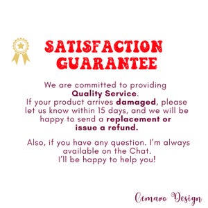 May include: White background with text in red and black, including "SATISFACTION GUARANTEE" and "Quality Service." The text promises replacements or refunds for damaged products within 15 days. A gold emblem with a star is in the upper left corner.