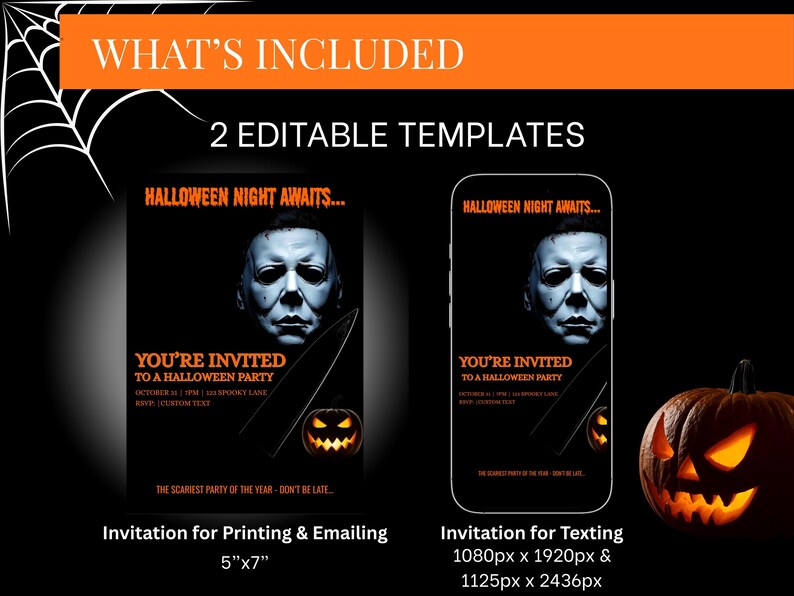 May include: Halloween party invitation templates. Includes two editable templates: one for printing (12.7cm x 17.8cm) and one for texting. Features a scary movie theme with a pumpkin and the text "Halloween Night Awaits..."