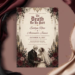 May include: A wedding invitation card featuring gothic architecture, deep red roses, and a skeleton couple in formal attire. The text reads 'Til Death Do Us Part', 'Evelyn Rose & Alexander James', 'October 31, 2027', and 'Ravenwood Manor, 133 Willow Lane, Salem, MA'.