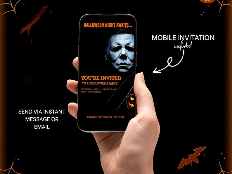 May include: A mobile phone screen shows a Halloween party invitation. The design features a Michael Myers image and the words "You're Invited". The background is black, with additional text saying "Halloween Night Awaits" and "Send via instant message or email".