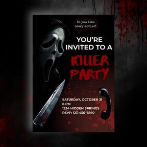 May include: A Halloween-themed invitation with a black background and red accents. The design features the iconic Scream mask, a bloody knife, and the text "YOU'RE INVITED TO A KILLER PARTY". Includes date, time, location, and RSVP information.